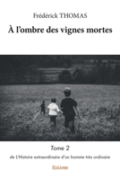 À l’ombre des vignes mortes (French Edition) 241456914X Book Cover