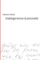 Grafologia teorica di personalità 1471791505 Book Cover