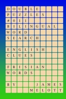 Double Puzzles #011 - Bilingual Word Search - English Clues - Frisian Words 1981225439 Book Cover