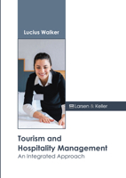 Tourism and Hospitality Management: An Integrated Approach B0FH65HWJ7 Book Cover