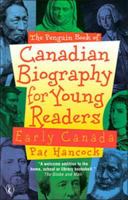 Penguin Book Of Canadian Biography For Young Readers 0141310596 Book Cover