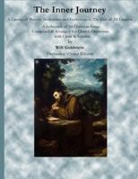 The Inner Journey: A Cantata of Prayers, Meditations and Exaltations to the God of All Creation 1986484939 Book Cover