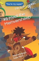 #6 Meet the Memversheep: Mothersheep's SuperherO B09FC7JBK4 Book Cover