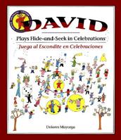 David Plays Hide-And-Seek in Celebrations/Juega Al Escondite En Celebraciones 082252001X Book Cover