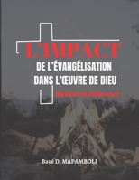 L'IMPACT DE L'EVANGELISATION DANS L'OEUVRE DE DIEU: MYSTERE ET PUISSANCE B0BBQHR3N3 Book Cover