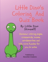 Little Dino's Coloring and Quiz Book 1693425475 Book Cover