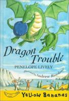 Dragon Trouble 0778709876 Book Cover