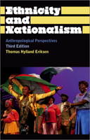 Ethnicity and Nationalism: Anthropological Perspectives (Anthropology, Culture and Society) 0745318878 Book Cover
