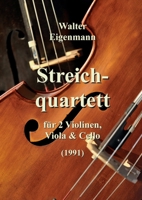 Streichquartett für 2 Violinen, Viola und Cello 3347327268 Book Cover