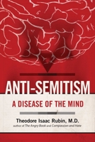 Anti-Semitism: A Disease of the Mind 0826404618 Book Cover