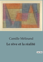 Le rêve et la réalité: Essais de psychologie sensorielle B0C2BFCCLC Book Cover