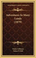Adventures In Many Lands 1241500010 Book Cover