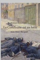 La Commune est en lutte (French Edition) B07Q5CPRX8 Book Cover