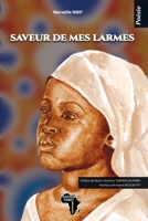 Saveur de mes larmes: Poésie 2493053184 Book Cover