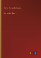 La mujer libre 3368045113 Book Cover