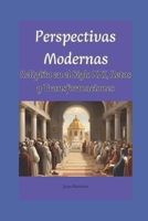 Perspectivas Modernas: Religión en el Siglo XXI, Retos y Transformaciones (Spanish Edition) B0DR3145VQ Book Cover