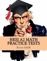 HESI A2 Math Practice Tests: HESI A2 Nursing Entrance Exam Math Study Guide 0999808729 Book Cover