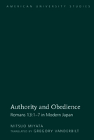 Authority and Obedience: Romans 13:1-7 in Modern Japan / Translated by Gregory Vanderbilt 1433106795 Book Cover