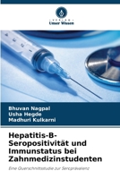 Hepatitis-B-Seropositivität und Immunstatus bei Zahnmedizinstudenten (German Edition) 6208180325 Book Cover