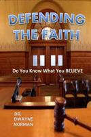 Defending the Faith 1494259443 Book Cover