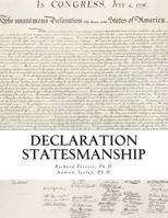 Declaration Statesmanship: A Course in American Government 1497537967 Book Cover
