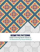 Geometric Patterns - Adult Coloring Book Volume 2 1986327310 Book Cover