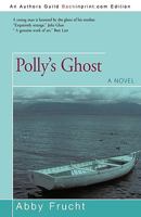 Polly's Ghost: A Novel 0684835894 Book Cover
