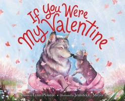 If You Were My Valentine 0316591181 Book Cover