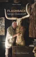 Flashback: Serge Diakonoff (Le Scribe Harmattan) (French Edition) 2343220026 Book Cover