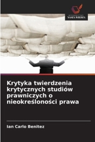 Krytyka twierdzenia krytycznych studiów prawniczych o nieokreslonosci prawa (Polish Edition) 6209366813 Book Cover