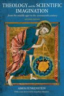 Theology and the Scientific Imagination from the Middle Ages to the Seventeenth Century 0691084084 Book Cover