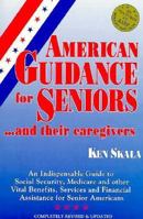 American Guidance for Seniors... and Their Caregivers 1881097277 Book Cover