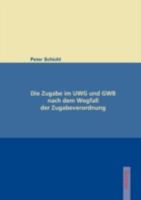 Die Zugabe Im Uwg Und Gwb Nach Dem Wegfall Der Zugabeverordnung 3828888518 Book Cover