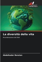 La diversità della vita: Ricombinazione del DNA 6205839784 Book Cover