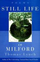 Still Life in Milford: Poems 0393319733 Book Cover