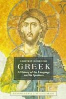 Greek: A History of the Language and Its Speakers (Longman Linguistics Library) 1118785150 Book Cover