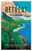 The Retreat: A lighthearted and humorous story about a soul searching pastor B0BPGQ89F3 Book Cover