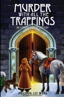 Murder with All the Trappings: An Edwardian Cozy Mystery (The Saddler Mysteries) B0GQ9Z3FQ2 Book Cover