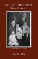 A Quest for Justice (With a J not a j) 1425119530 Book Cover