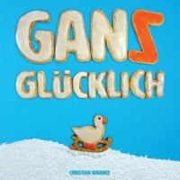 Gans Glucklich 152372675X Book Cover