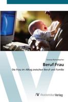 Beruf: Frau 363943059X Book Cover