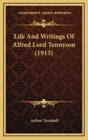 Life and Writings of Alfred, Lord Tennyson 1018125841 Book Cover