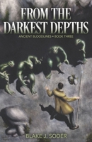 From the Darkest Depths (Ancient Bloodlines) B0DS283TNV Book Cover