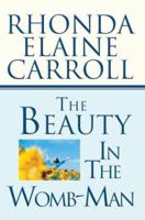 The Beauty in the Womb-Man 0595308279 Book Cover