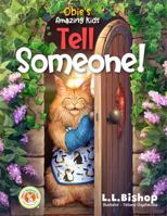 Obie's Amazing Kids: Tell Someone! B0GHNTYZWY Book Cover