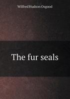 The Fur Seals and Other Life of the Pribilof Islands, Alaska, in 1914 1377243753 Book Cover