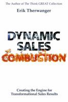 Dynamic Sales COMBUSTION: Creating the Engine for Transformational Sales Results 0692088601 Book Cover