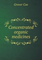 Concentrated Organic Medicines 5518791496 Book Cover