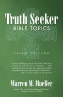 Truth Seeker: Bible Topics 1475981724 Book Cover