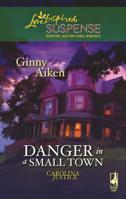 Danger in a Small Town 0373442890 Book Cover
